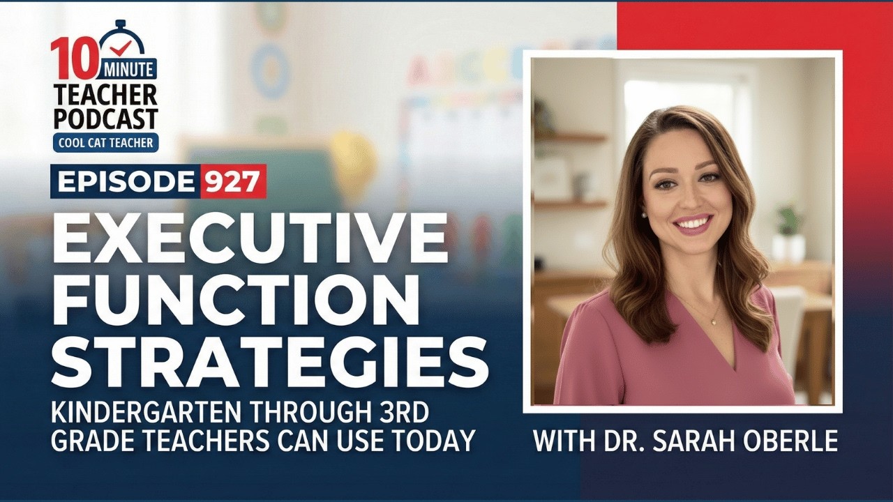 Executive Function Strategies K-3 Teachers Can Use Today