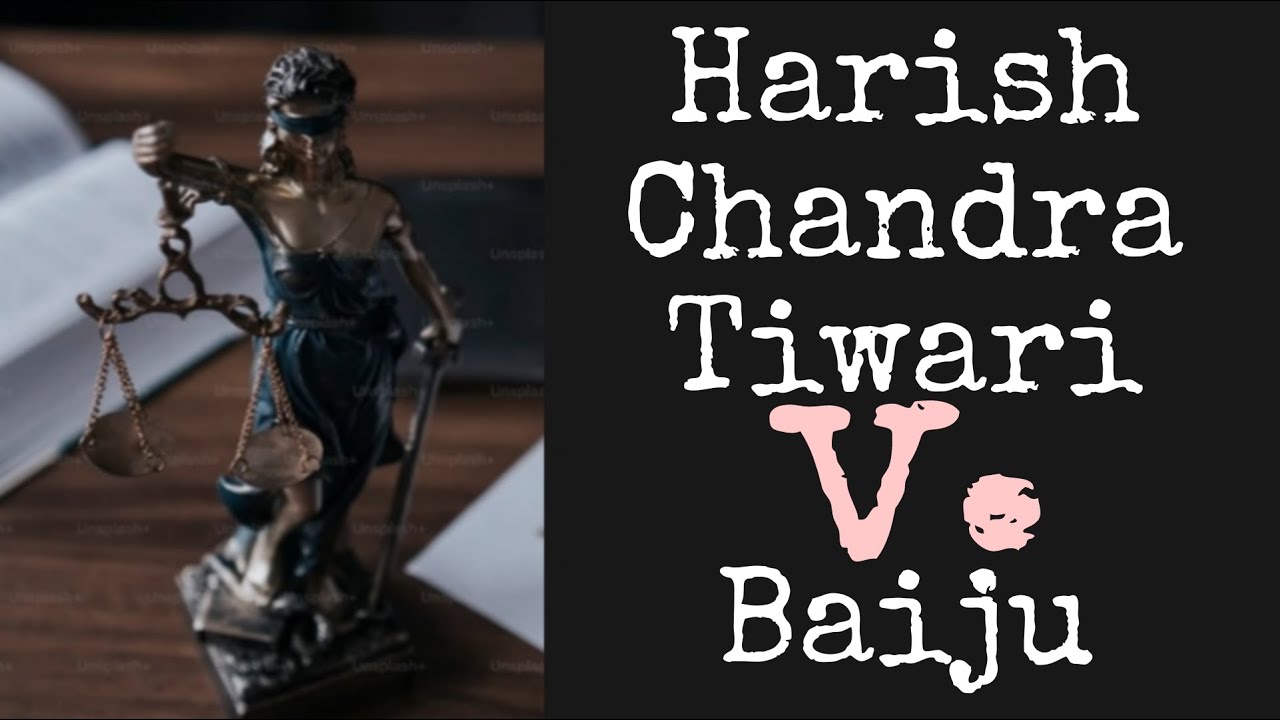 Harish Chandra Tiwari v. Baiju - A Turning Point in Legal Ethics