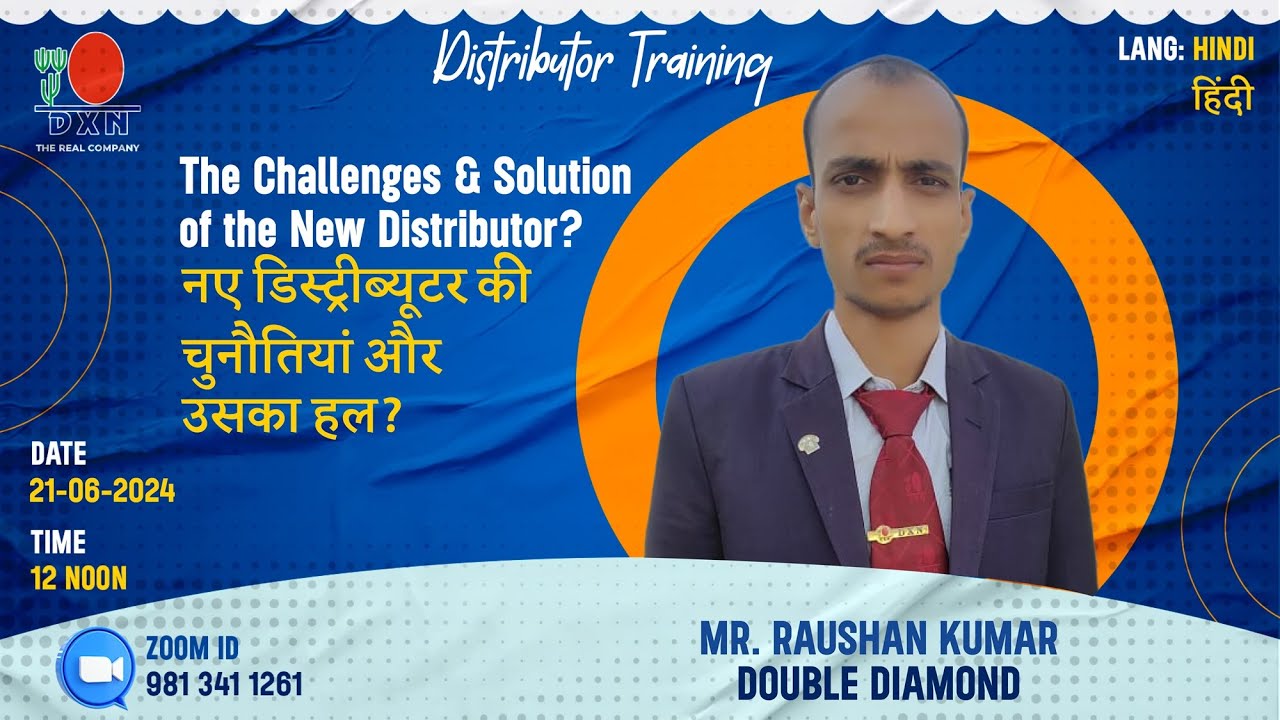 The Challenges And Solution Of The New Distributor by Mr. Raushan Kumar, Double Diamond