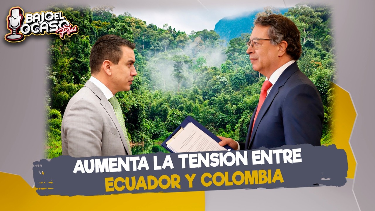 🔴 #EnVIVO l Aumenta la tensión entre Ecuador y Colombia