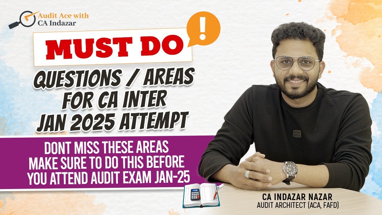 CA INTER AUDIT  JAN 25 MOST IMPORTANT AREAS - CA INDAZAR NAZAR-AUDIT - ORDER FOR STUDY