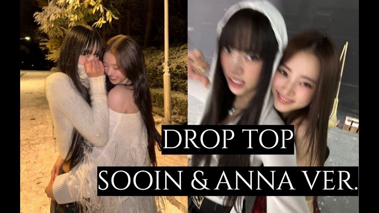 MEOVV DROP TOP MV (SOOIN & ANNA ver.) SOOINNA 미야오 안나 수인 スイン アンナ 쿨쿨냥즈 田中杏奈 ミヤオ
