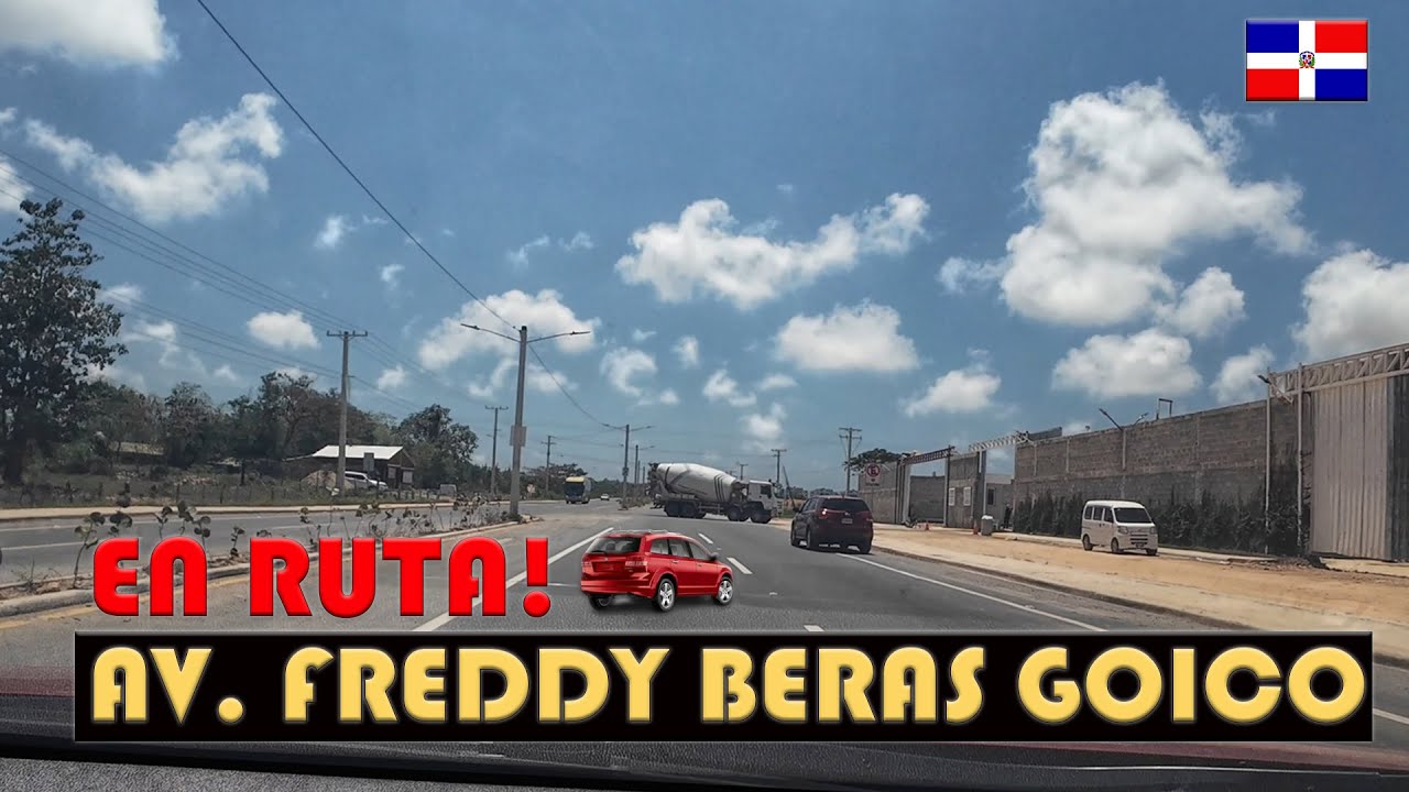 AVENIDA FREDDY BERAS GOICO | SANTO DOMINGO ESTE | REPUBLICA DOMINICANA