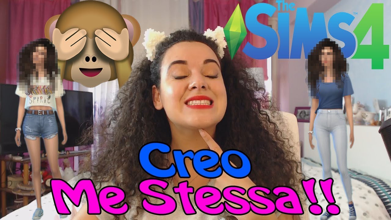 Creo ME STESSA su THE SIMS 4 - ODDIO!!!!