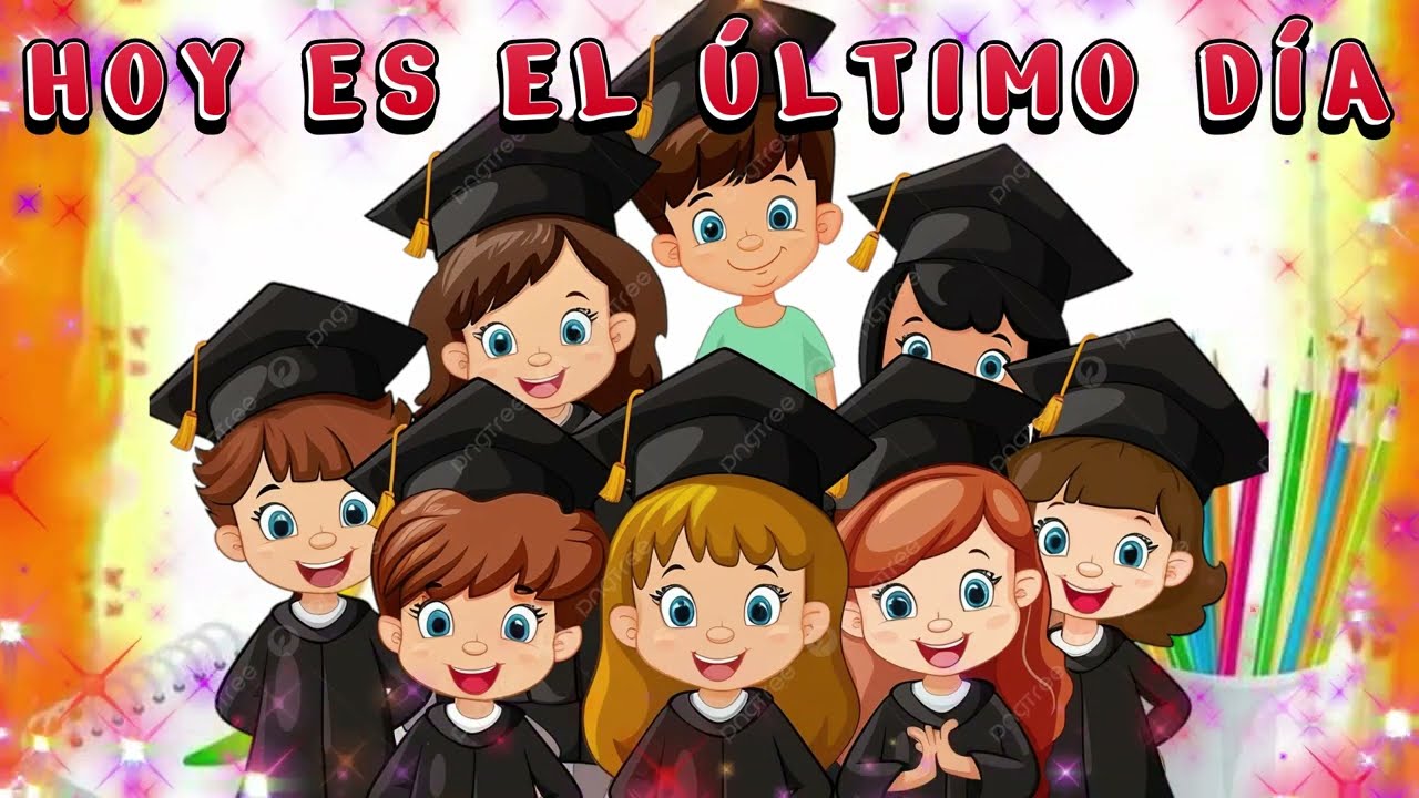 HOY ES EL ÚLTIMO DÍA*👩‍🎓