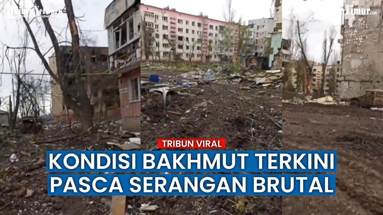 Parah! Begini Situasi di Bakhmut Pasca Serangan Brutal dari Rusia