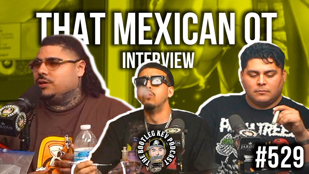 That Mexican OT & Drodi - Another Smoked/Dabbed Out Interview w/ Special Guest Dope As Yola