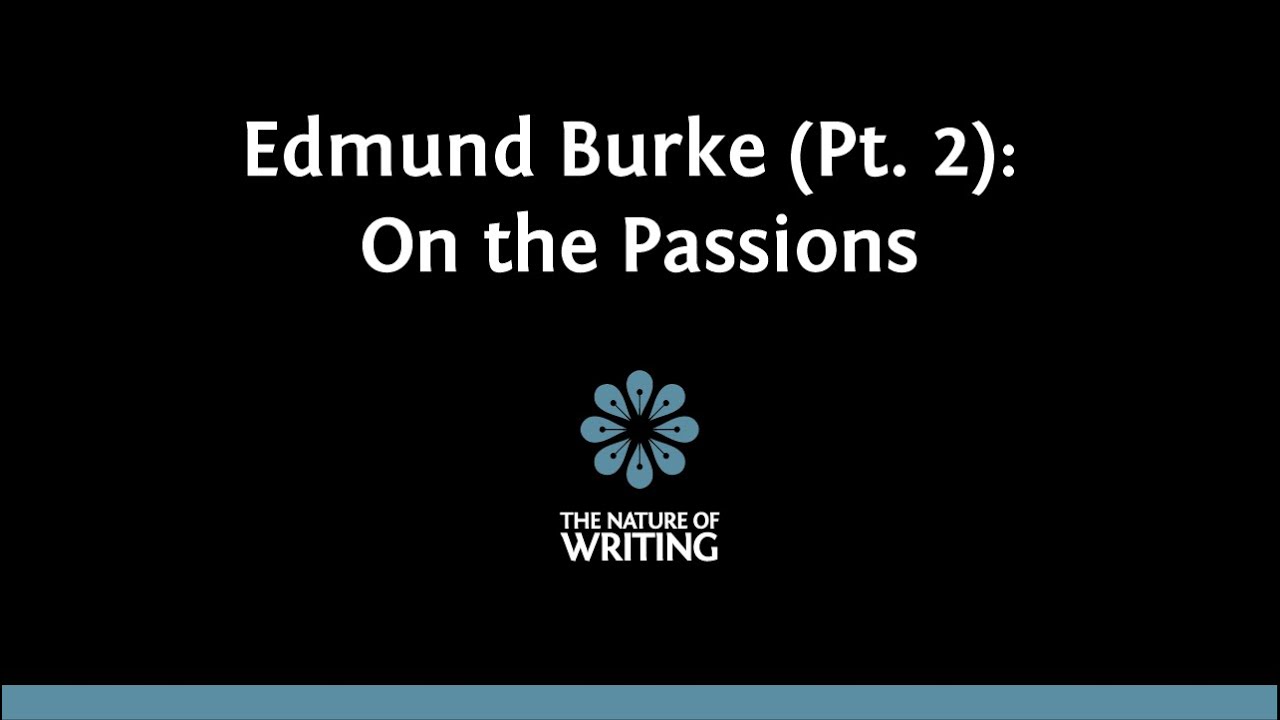 Edmund Burke on the Passions