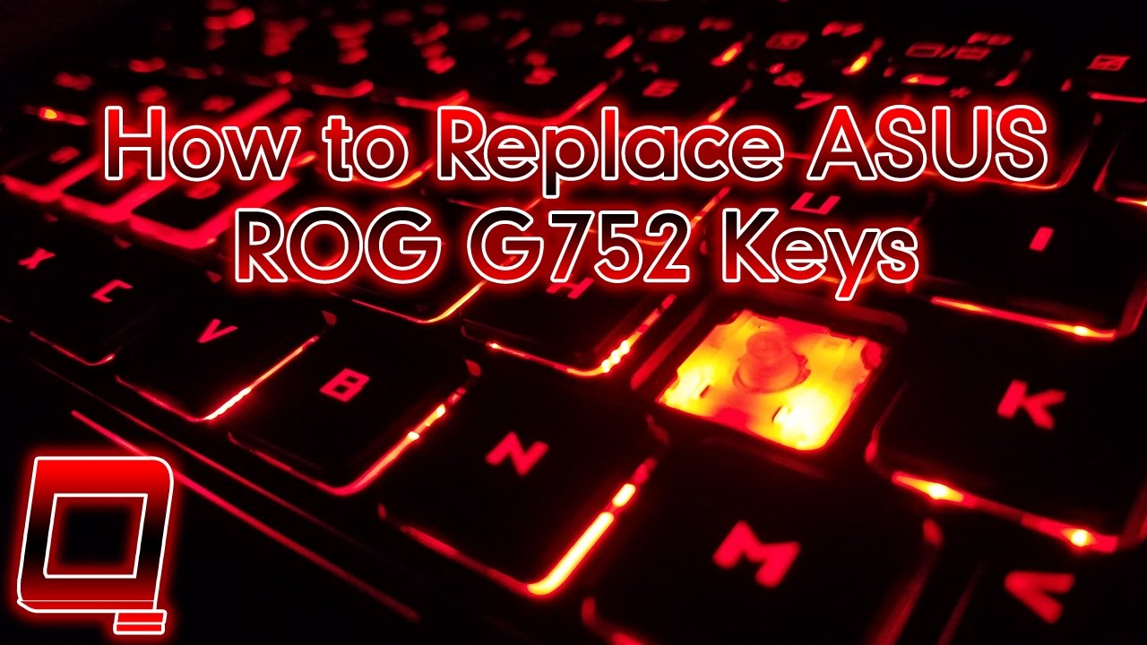 How to Replace Asus ROG G752 Keys