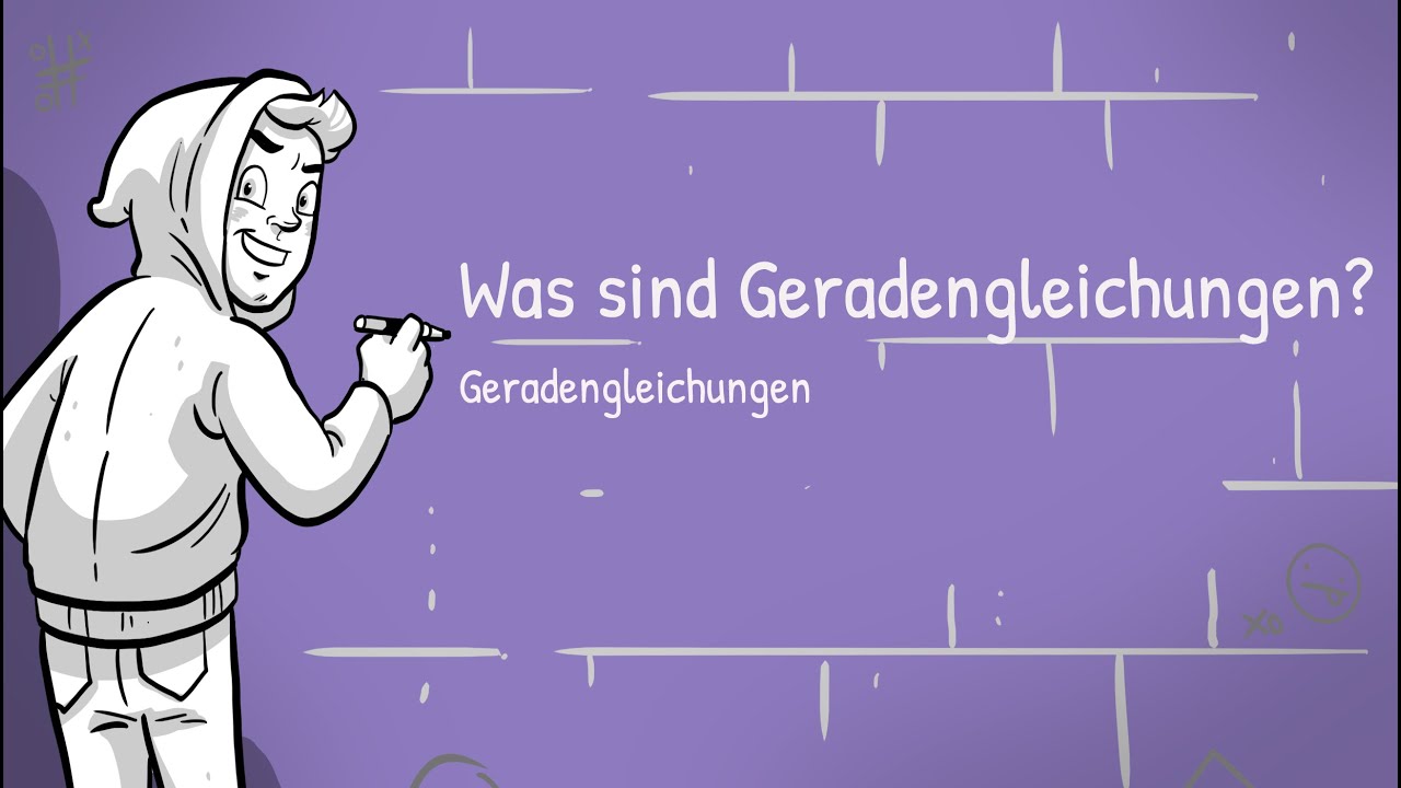 Geradengleichungen - Was sind Geradengleichungen?