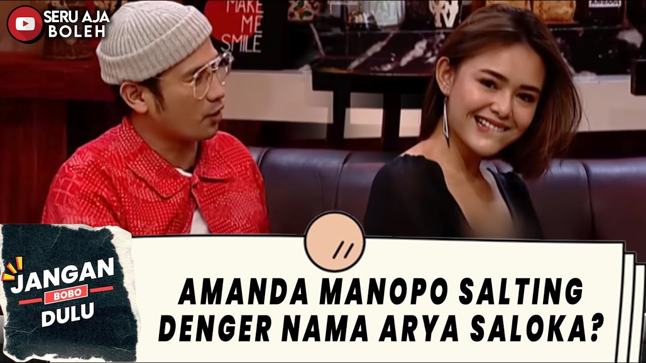 MALU BANGET! AMANDA MANOPO SALTING PAS NAMA ARYA SALOKA KESEBUT! - JANGAN BOBO DULU