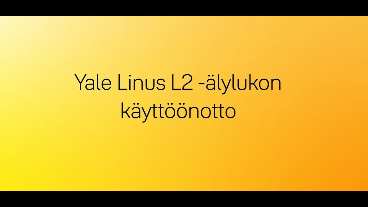 Yale Linus L2 -älylukon asennusvideo