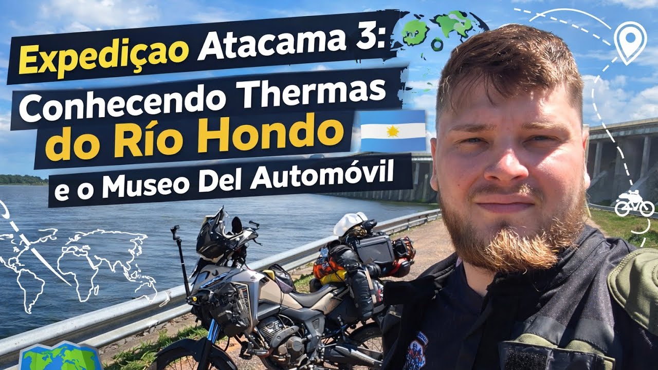 Expedição Atacama 3: Conhecendo Thermas do Rio Hondo e o Museo Del Automóvil