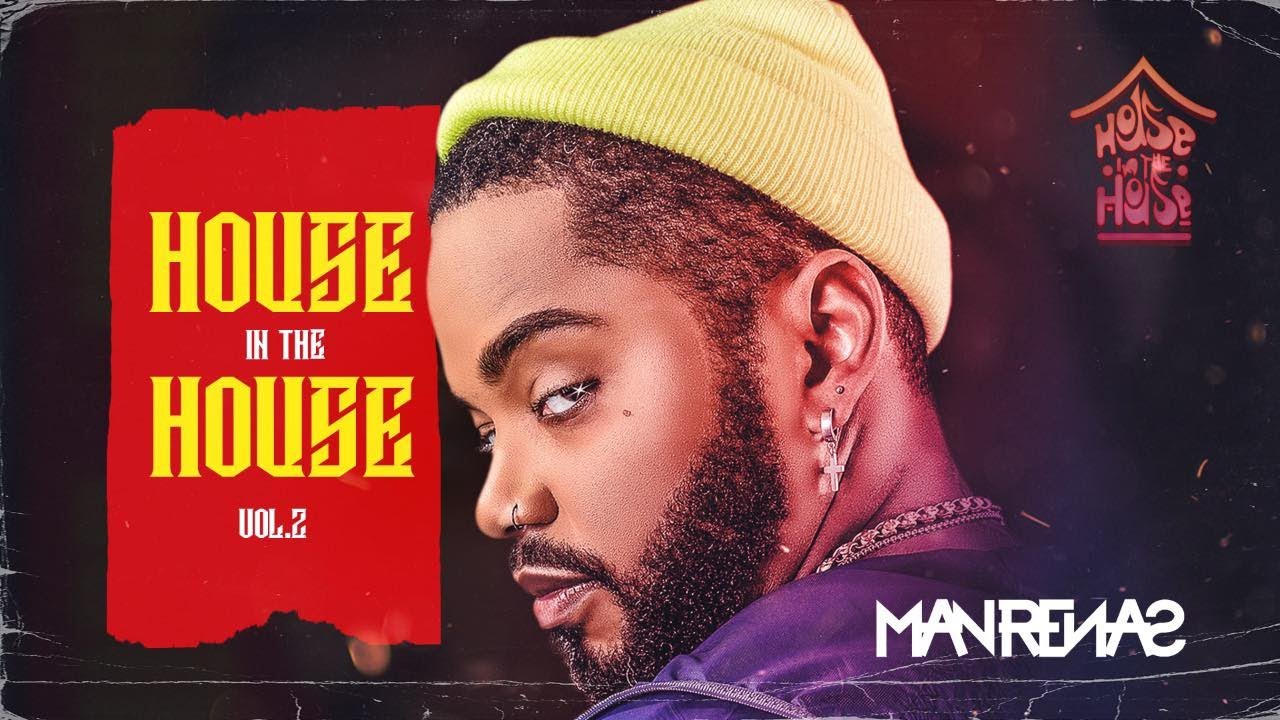 HOUSE IN THE HOUSE VOL. 2 / DJ MAN RENAS / House Music (2020)