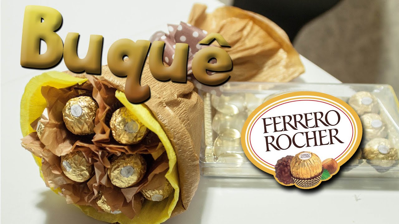 DIY: Buquê de Ferrero Rocher (Dica de presente de dia dos namorados)