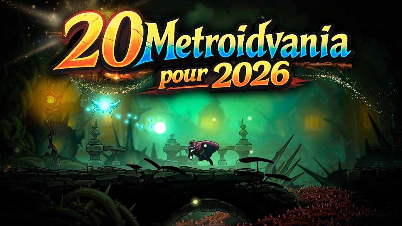 🔥Les METROÏDVANIA qu’il FAUT absolument SURVEILLER 👀 pour 2026
