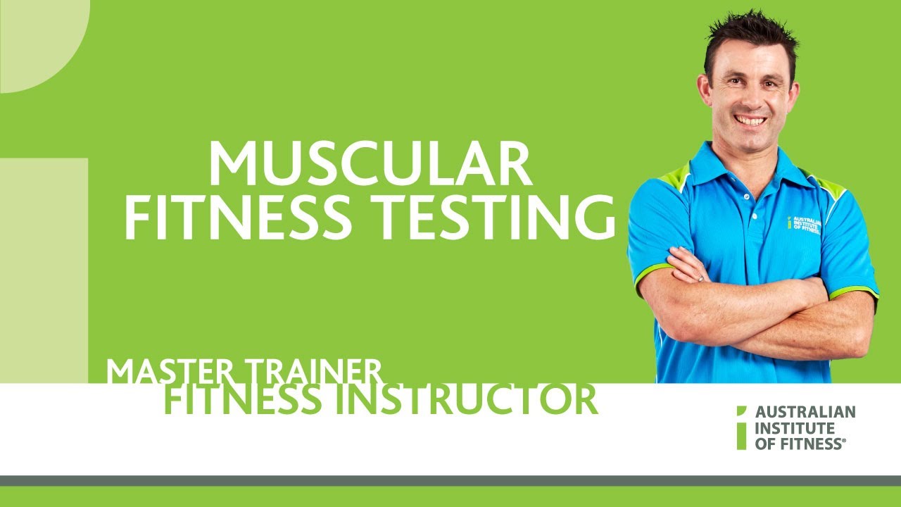 Muscular Fitness Testing