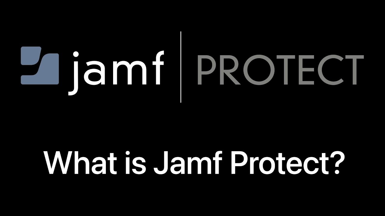 What is Jamf Protect?