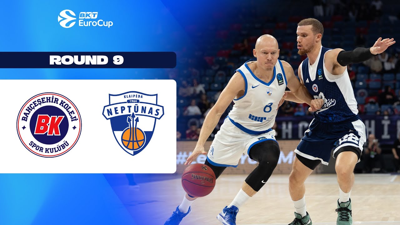 Bahcesehir College Istanbul - Neptunas Klaipeda | Round 9 | EuroCup Basketball 2025-26