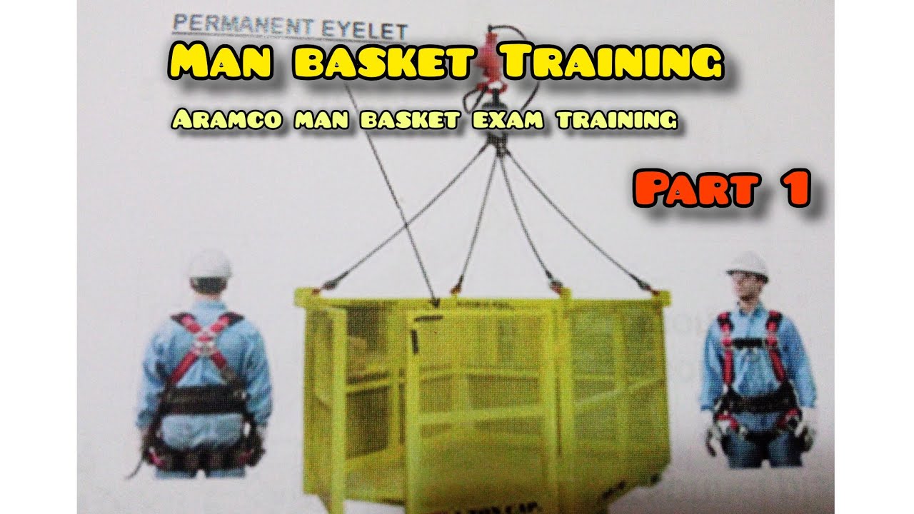 Saudi Aramco Crane Man Basket Exam Training