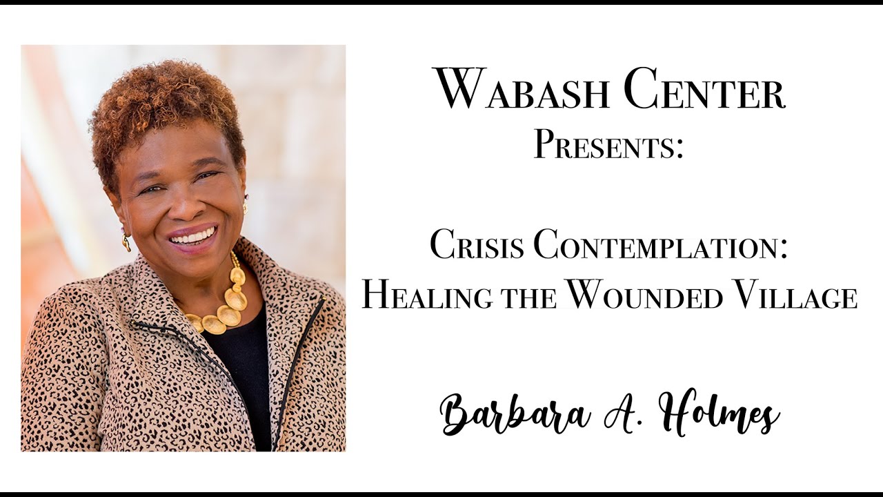 Crisis Contemplation: Healing the Wounded Village with Barbara A. Holmes