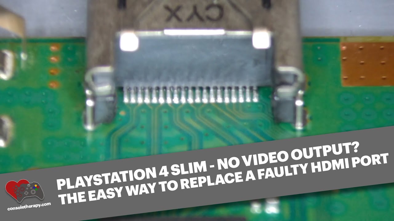How to replace a faulty HDMI port on a PlayStation 4 Slim the EASY way - new method for 2022