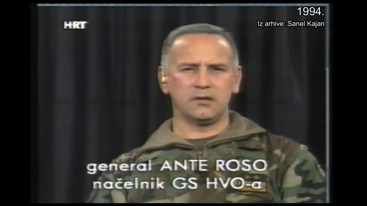 HRT 1994. - NAČELNIK GLAVNOG STOŽERA HVO-a ANTE ROSO