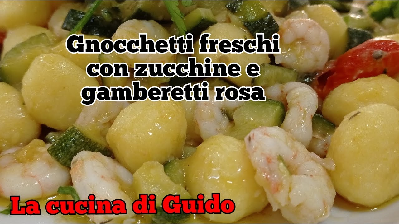 Gnocchetti freschi con zucchine e gamberetti rosa ( ricetta squisita)