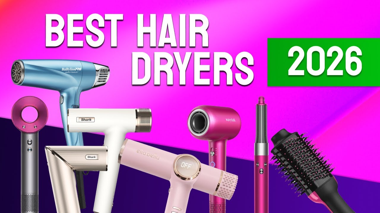 Top Hair Dryers 2026 – Best 9 for Fast, Frizz-Free Styling!