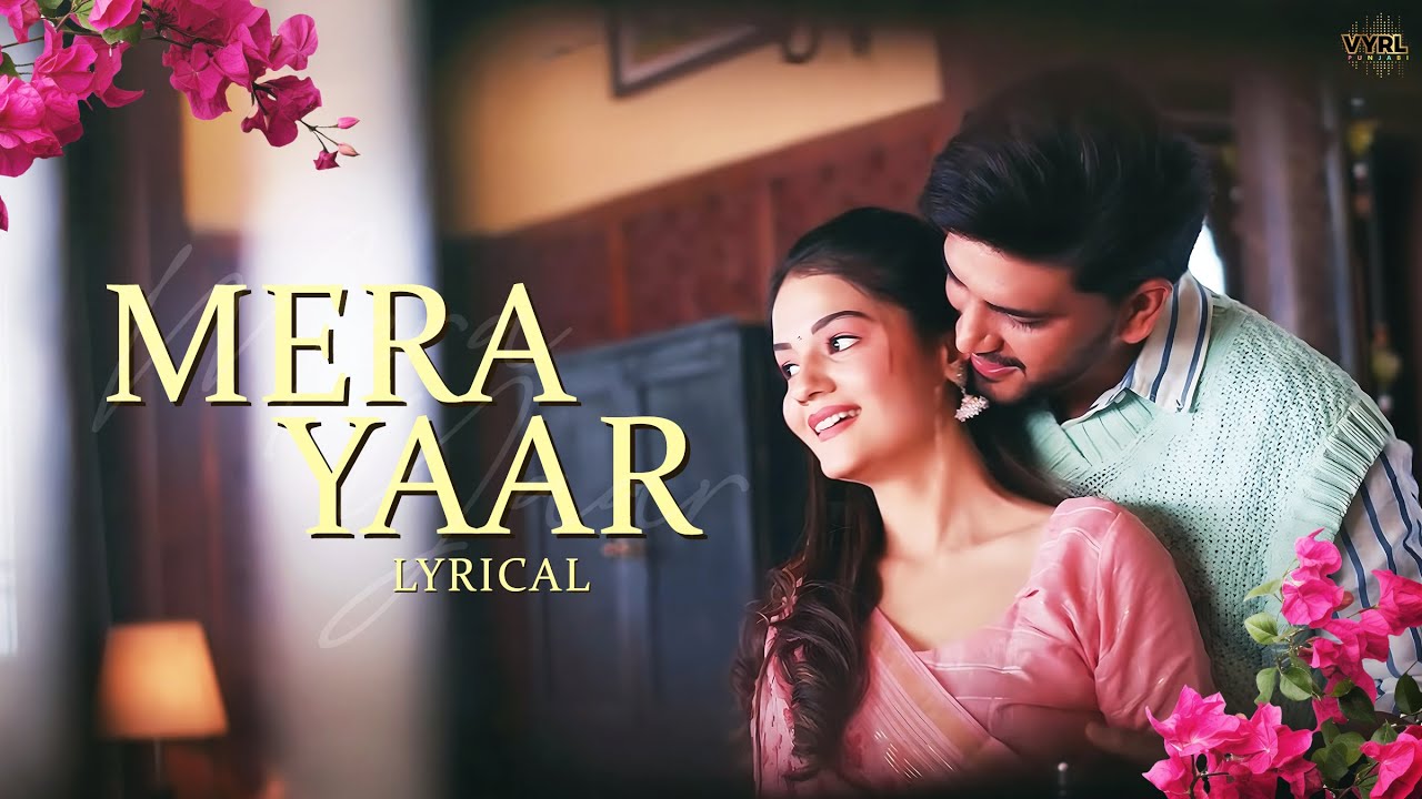 Mera Yaar (Lyrical Video) Dilnoor, B Praak | VYRL Punjabi | New Punjabi Song 2025