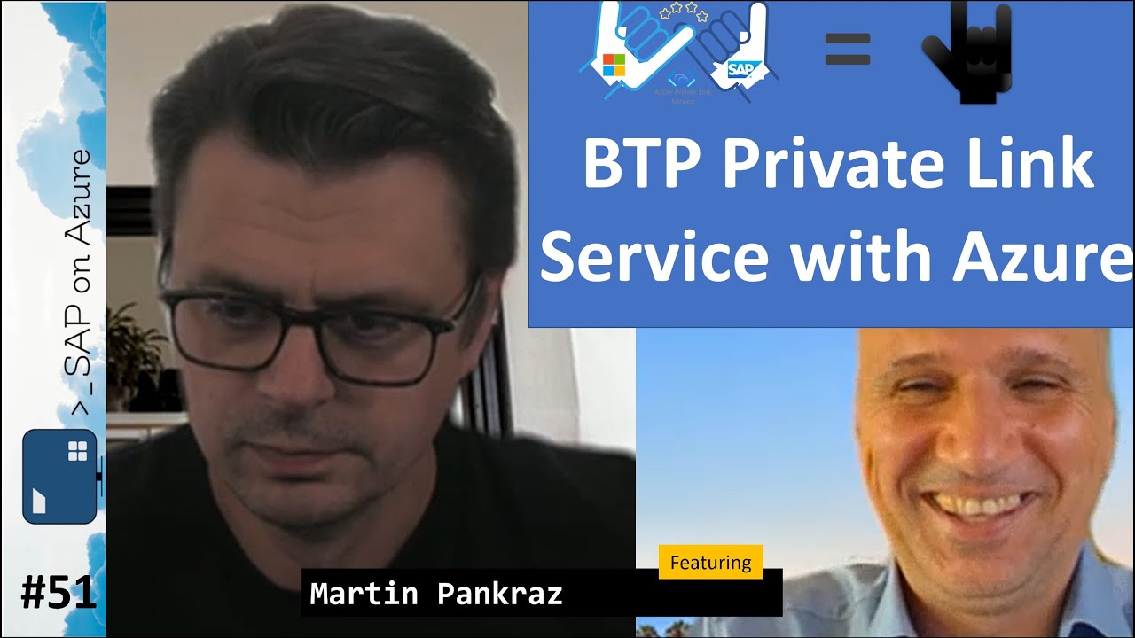 #51 - The one with Private Link (Martin Pankraz) | SAP on Azure Video Podcast
