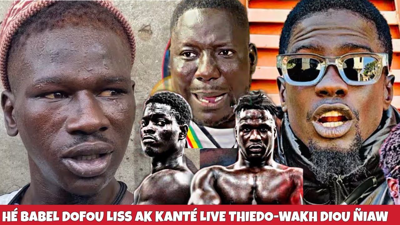 ‼️Hé Live Thiedo Babel Dofou Liss ak Kanté Wéranté bou meti-Saga nako lou Ñiaw-Liss mo meune Diop2🫢