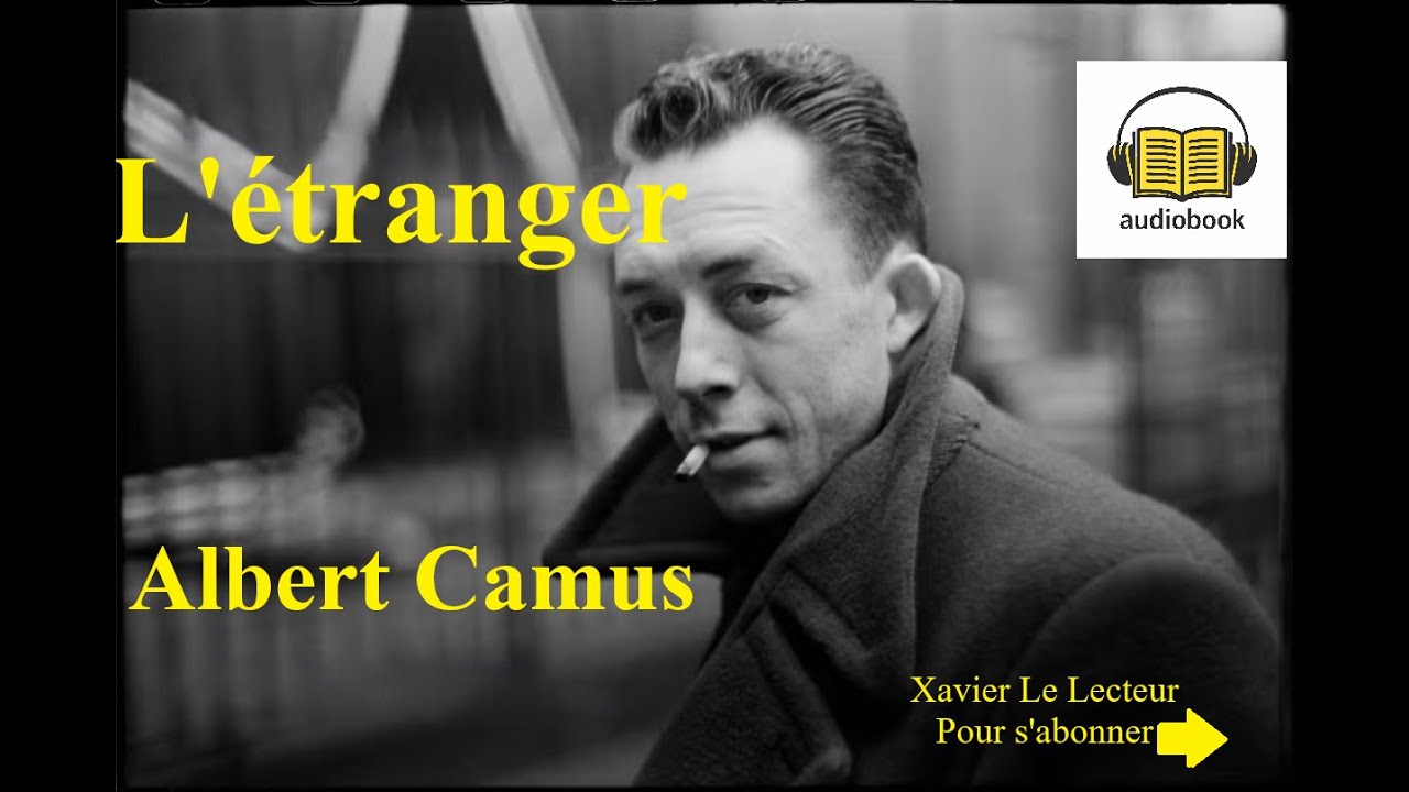 Livre audio complet : L'etranger Albert Camus ( Chapitrage timestamp)