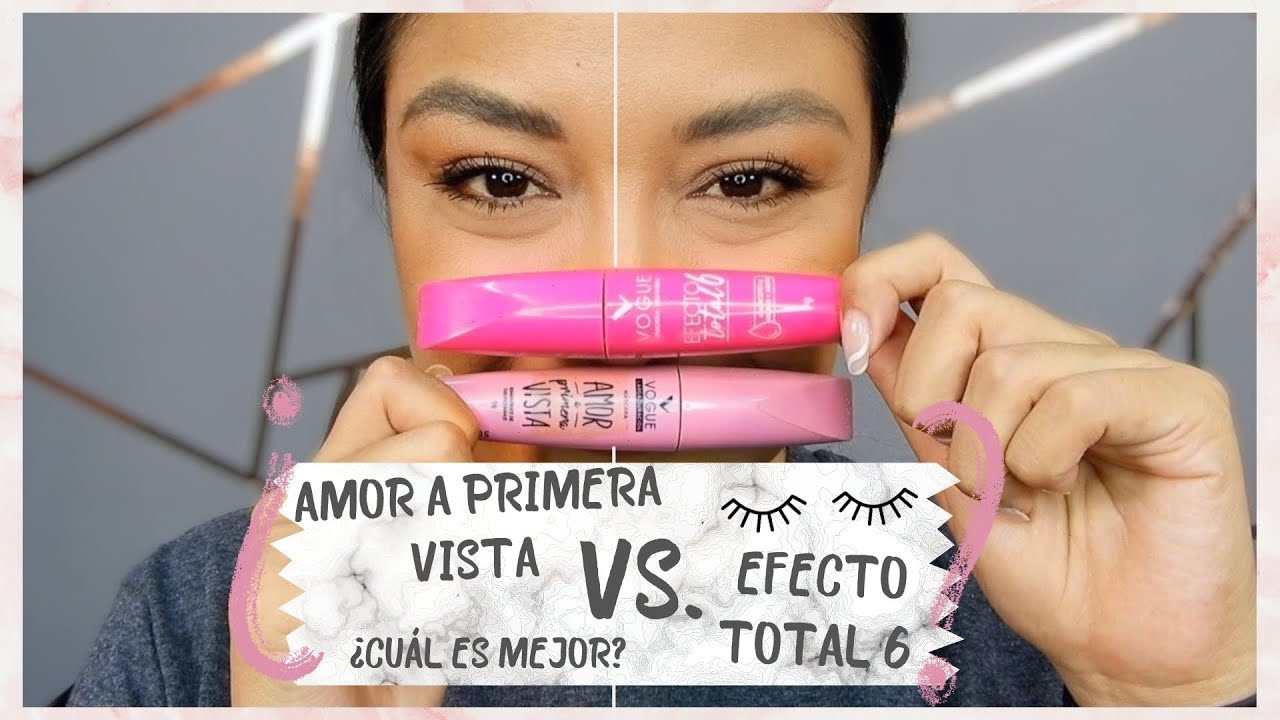 RESEÑA: Amor a primera vista vs Efecto total 6 de Vogue Cosméticos ¿Cuál es mejor?  ♥ Anabel México