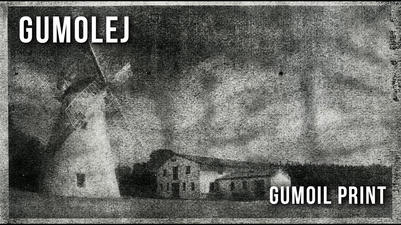 GUMOLEJ / Gumoil Print