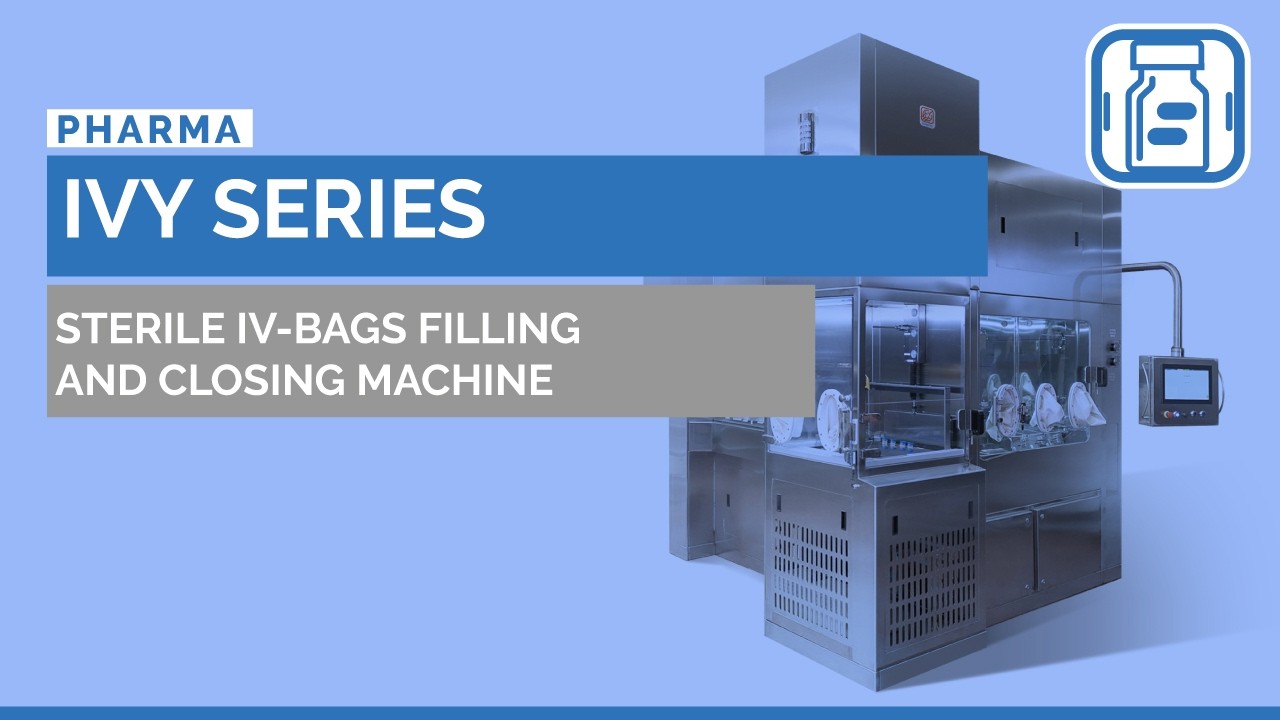 IVY SERIES - Sterile IV-Bags Filling and Closing Machine