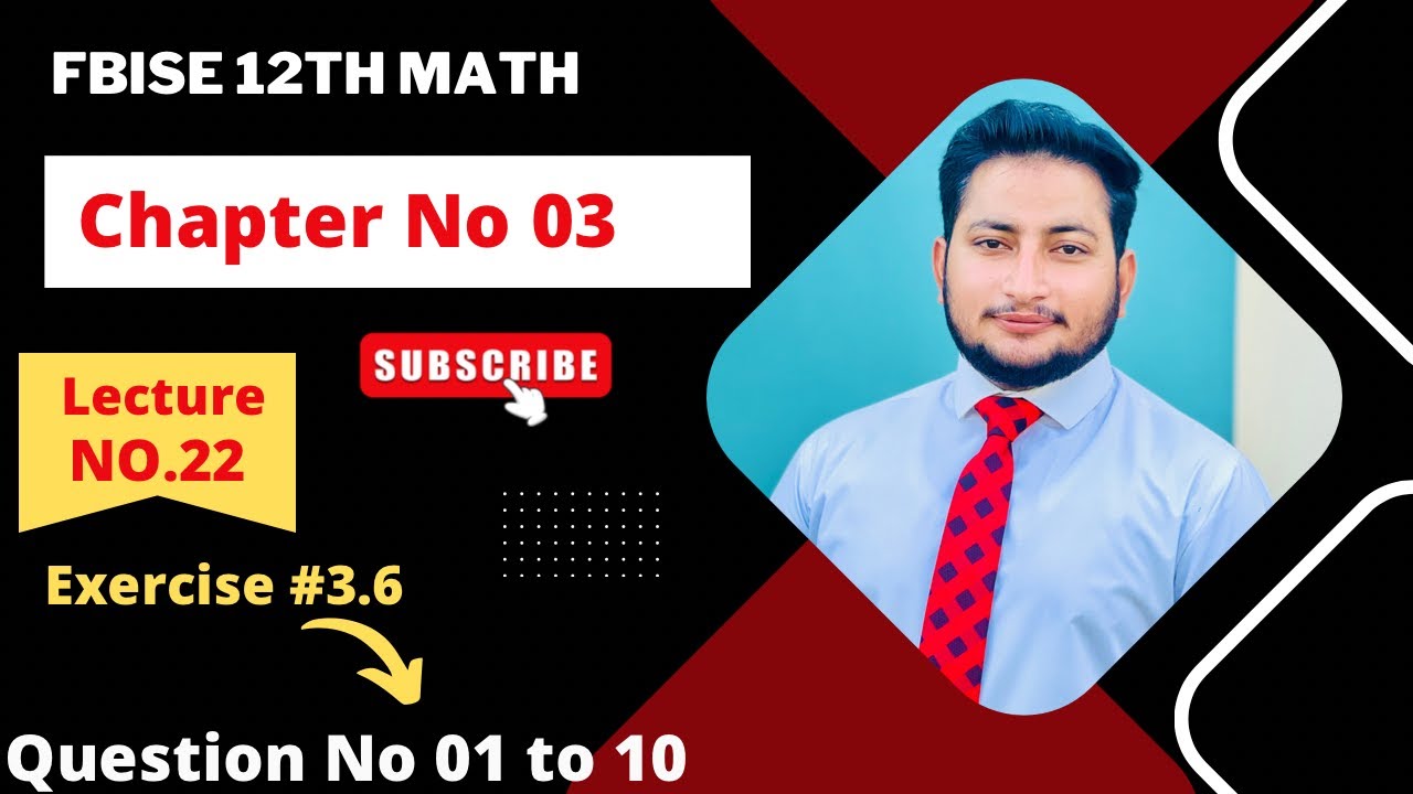 12th Class Math Exercise 3.6 | 2nd year mathematics Chapter 3 Exercise 3.6 Question 1 to 10
