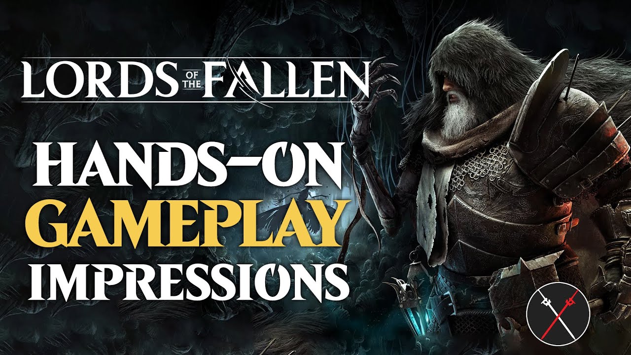 Lords of the Fallen Gameplay & Hands-On Impressions - One of the Best Looking Souls-Likes Yet!