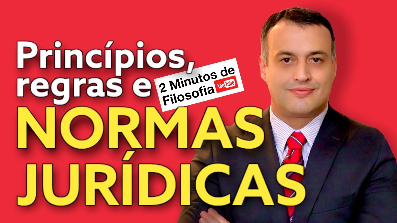 O que &eacute; NORMA JUR&Iacute;DICA? PRINC&Iacute;PIOS E REGRAS | 2 Minutos de Filosofia