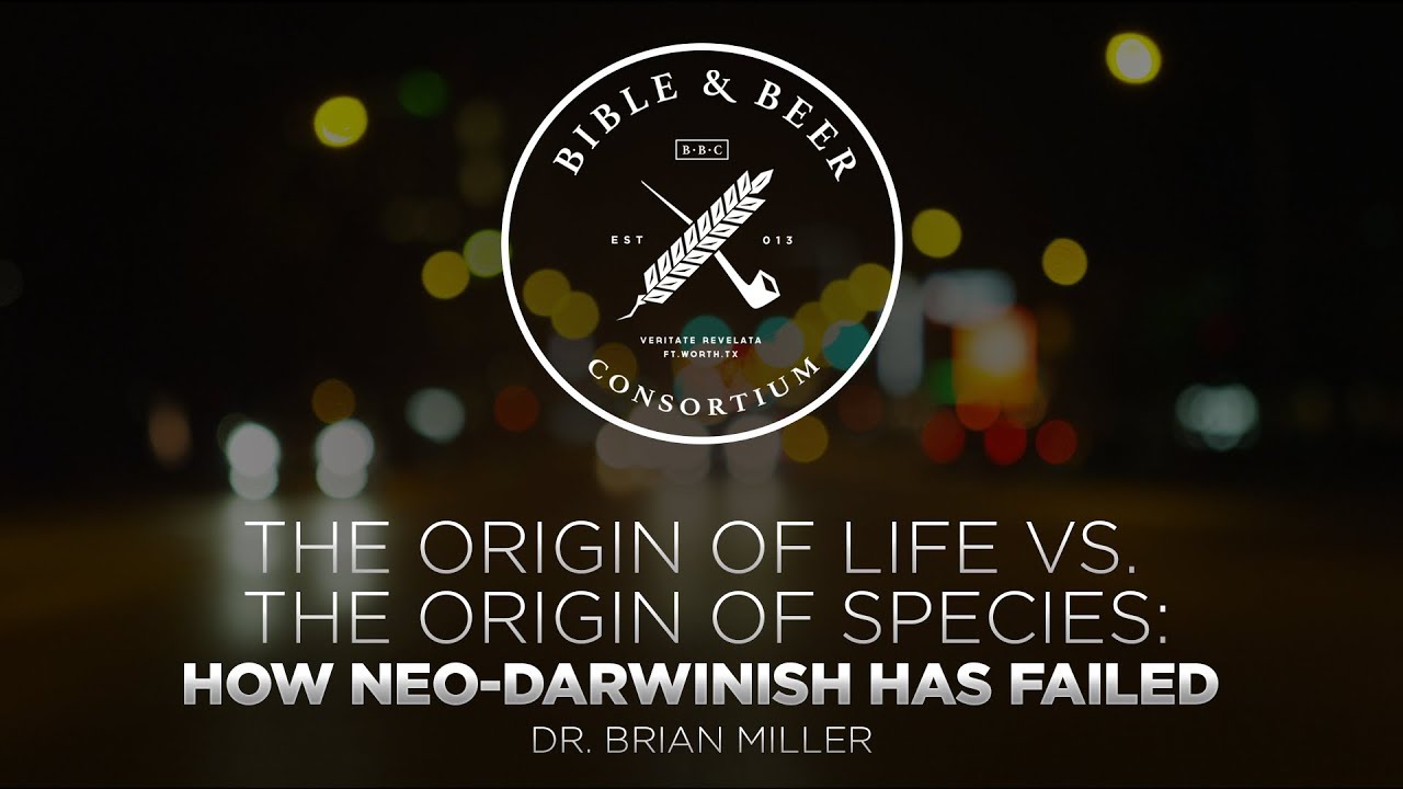 The Origin of Life vs The Origin of Species - Dr  Brian Miller