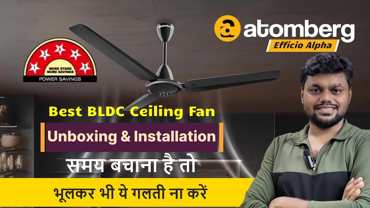 How to Ceiling Fan Installation 🤔 Atomberg Efficio Alpha Unboxing & Installation👍 Best BLDC Fan 2024