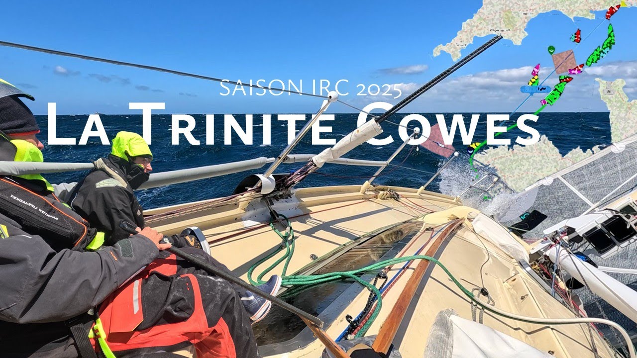 LA TRINITÉ COWES - On traverse la manche en régate !!