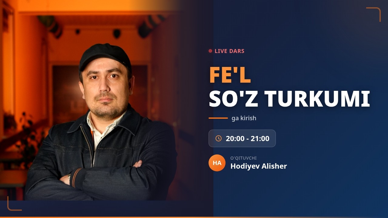 Grammatiika Fe'l so'z turkumiga kirish. Zamon va shaxs-son