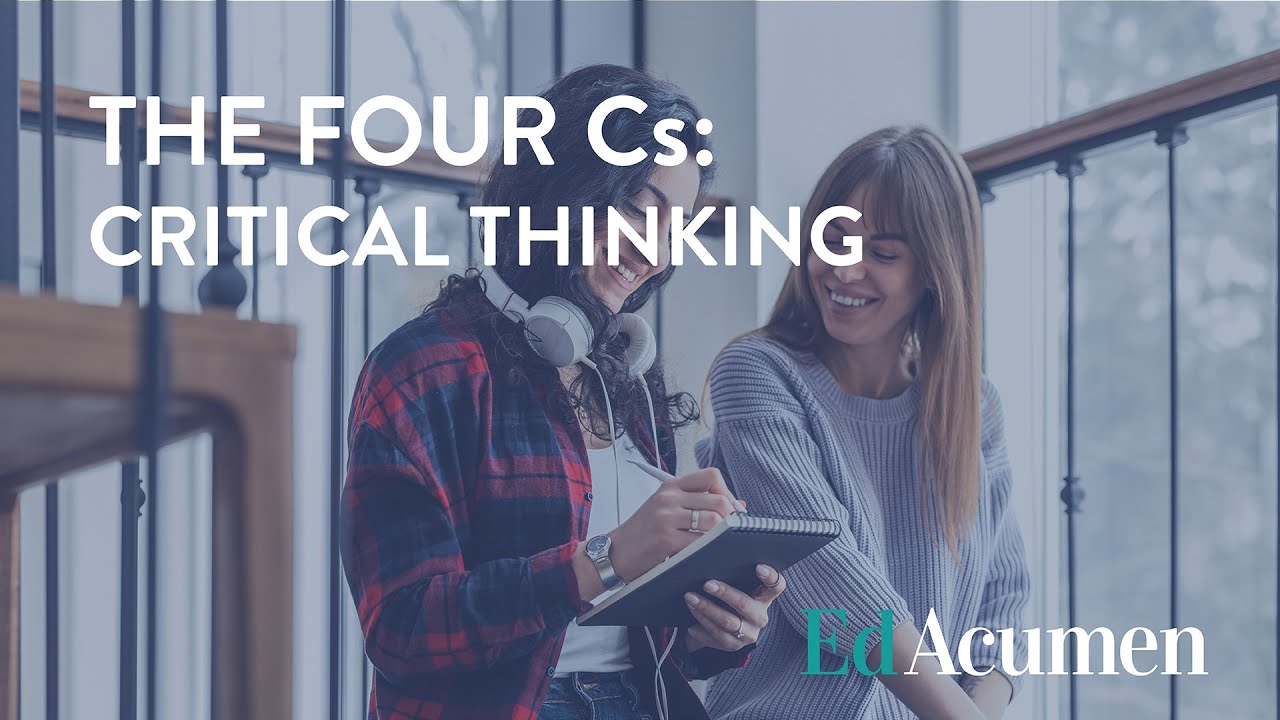 The 4 Cs: Critical Thinking