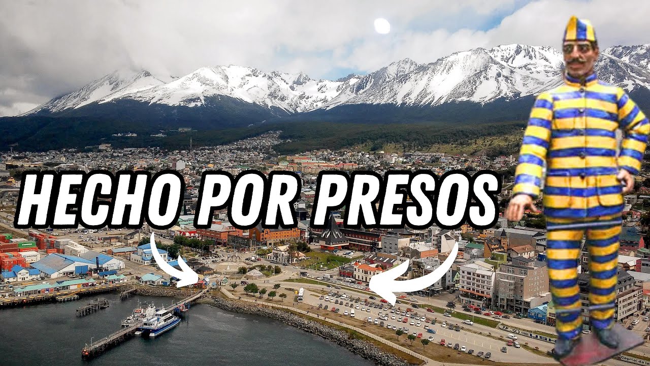 Los PRESOS CONSTRUYERON esta Ciudad y hoy tiene la MEJOR CALIDAD de VIDA de la Argentina | Ushuaia