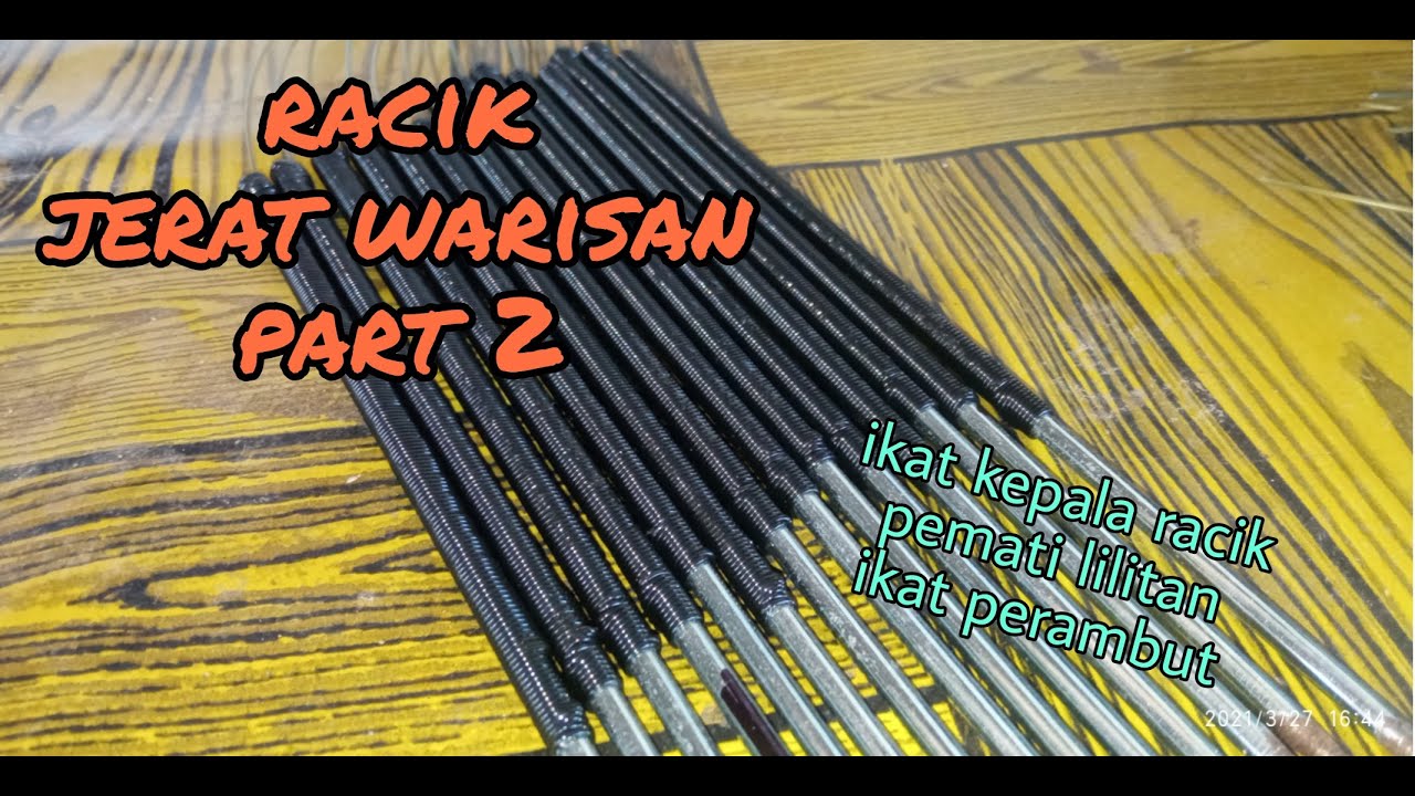 #EP134 Cara Buat Racik part 2 - lilitan tiang dan ikat perambut