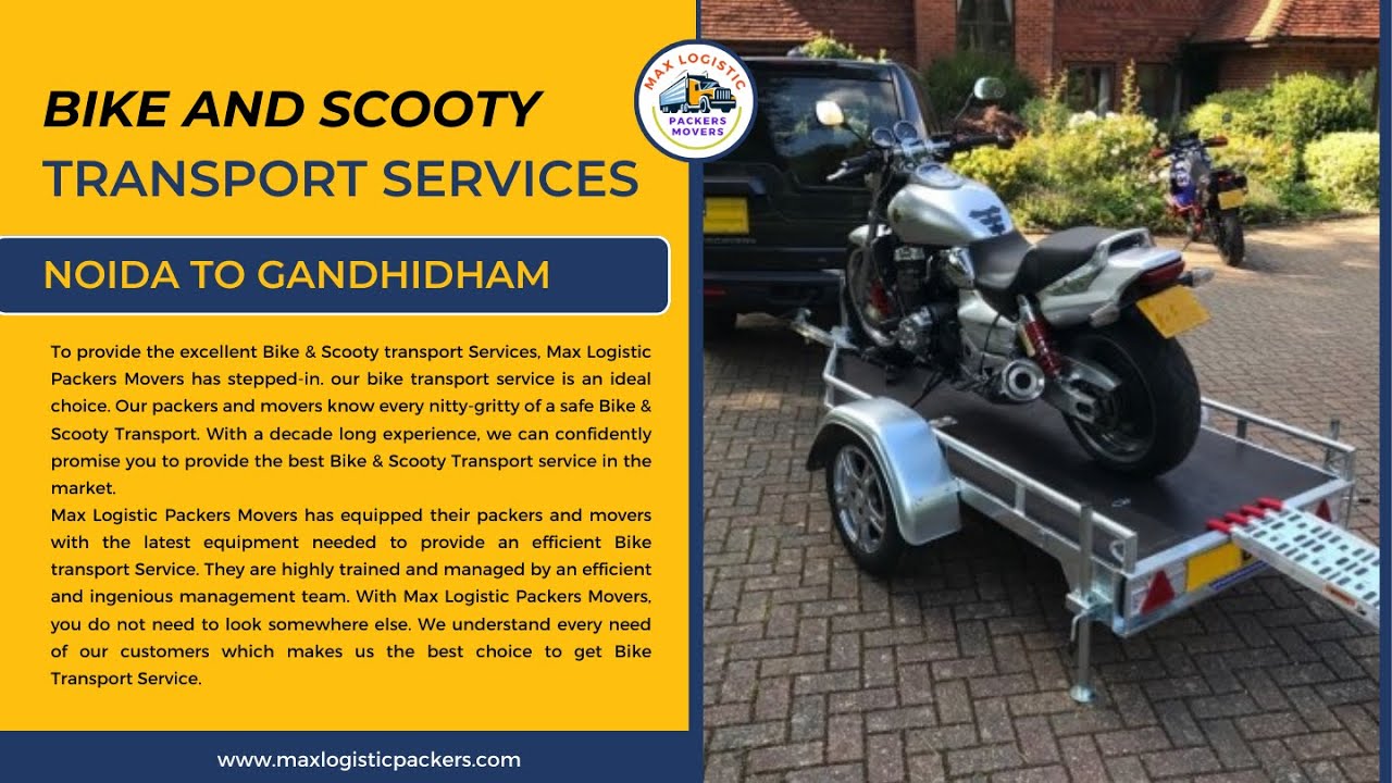 Bike And Scooty Transport Services Noida To Gandhidham | Max Logistic Packers Movers