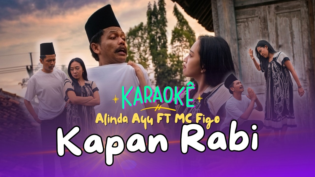 KAPAN RABI -  ALINDA AYU ft MC FIGO (KARAOKE MUSIC VIDEO) | SELAK ISIN DULUR TONGGO WIS NEKONI