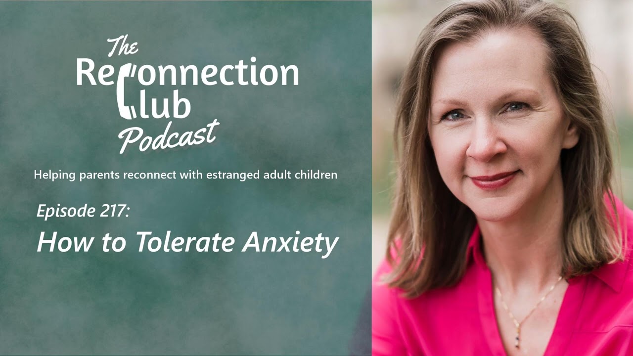 217. How to Tolerate Anxiety During Estrangement