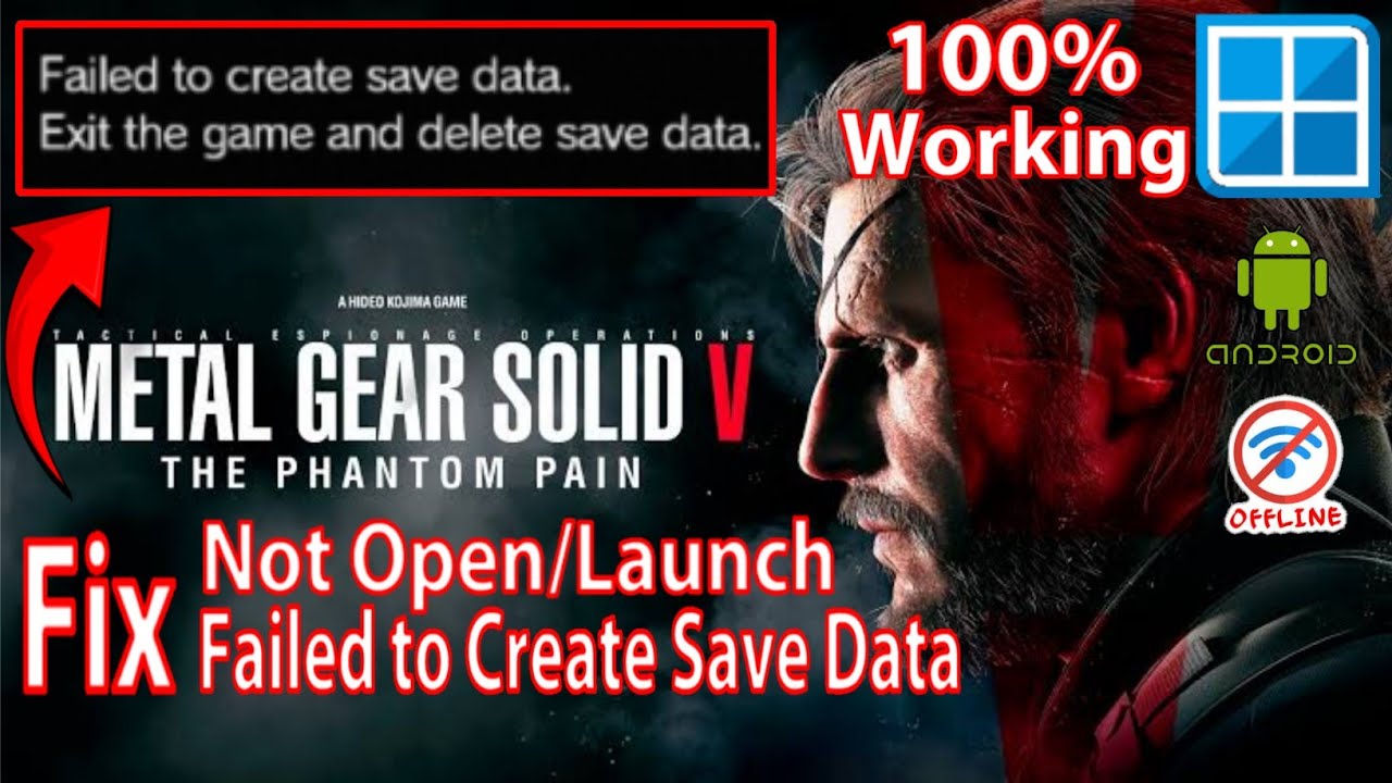 Игра Metal Gear Solid V: The Phantom Pain не открывается/не запускается, и не удается создать дан...